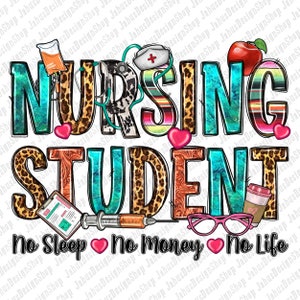 Nursing student no sleep no money no life png sublimation design download, Nurse png, Nursing png, student png, sublimate designs download