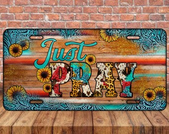 Just Pray License Plate Sublimation Design,Western License Plate Png,License Plate Png, Sunflower License Plate, Wood Png, Digital Download