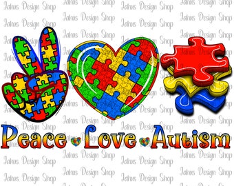 Peace Love Autism Png,Autism Awareness PNG,Autism Heart Png,Autism Awareness Day PNG,Sublimation Digital Download,Digital Download