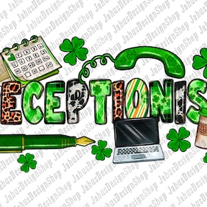 Receptionist png sublimation design download, St. Patrick&#39;s Day png, Receptionist life png, lucky png, sublimate designs download