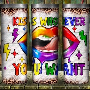 Kiss Whoever You Want Tumbler Png Sublimation Design, Lgbtq Png, Pride Month Png, Lgbtq Tumbler Png, Lesbian Png, Pride Png,Digital Download