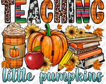 Teaching little pumpkins png sublimation design download, Autumn png, Hello Fall png, Fall Teacher png, sublimate designs download