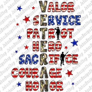 Valor Service Patriot Hero Sacrifice Courage Honor Png, Veteran Png, Usa Png, Camouflage Usa Design, Soldier Png Digital Download