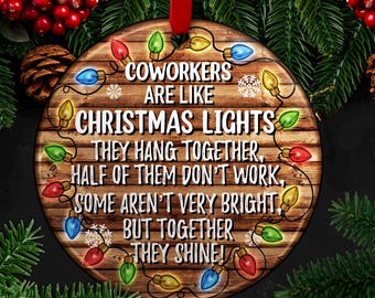 Coworkers are like Christmas lights Christmas ornament png, Christmas png, Merry Christmas png, Christmas lights png, sublimate download