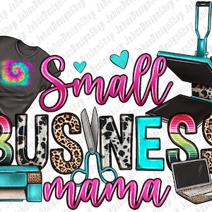 Small business mama png sublimation design download,western business png,small business owner png, boss babe png, sublimate designs download