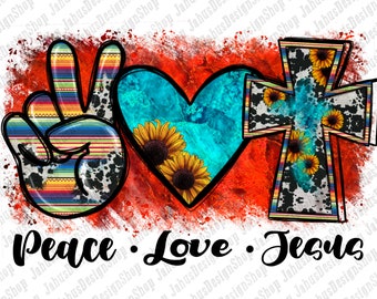Peace Love Jesus Png Sublimation Design, Peace Love Jesus Png, Peace Love Png, Jesus Png, Peace Love Cross Png, Instant Download