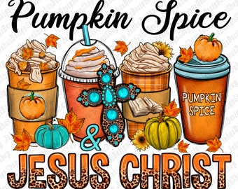 May include: A digital illustration of three fall-themed coffee cups with whipped cream and pumpkin spice. The cups are surrounded by fall leaves, pumpkins, and a turquoise cross with rhinestones. The text "Pumpkin Spice & Jesus Christ" is written in a bold, cursive font with a leopard print background.