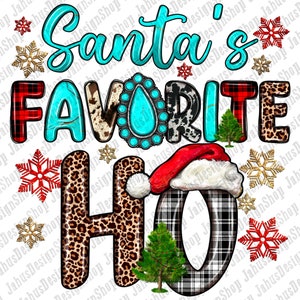 Santa&#39;s favorite Ho png sublimation design download, Merry Christmas png, Christmas Ho png, sublimate designs download