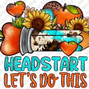 Headstart Let's Do This Png Sublimation Design, Headstart Png, Back to School Png, Kindergarten Teacher Png, Digital Download