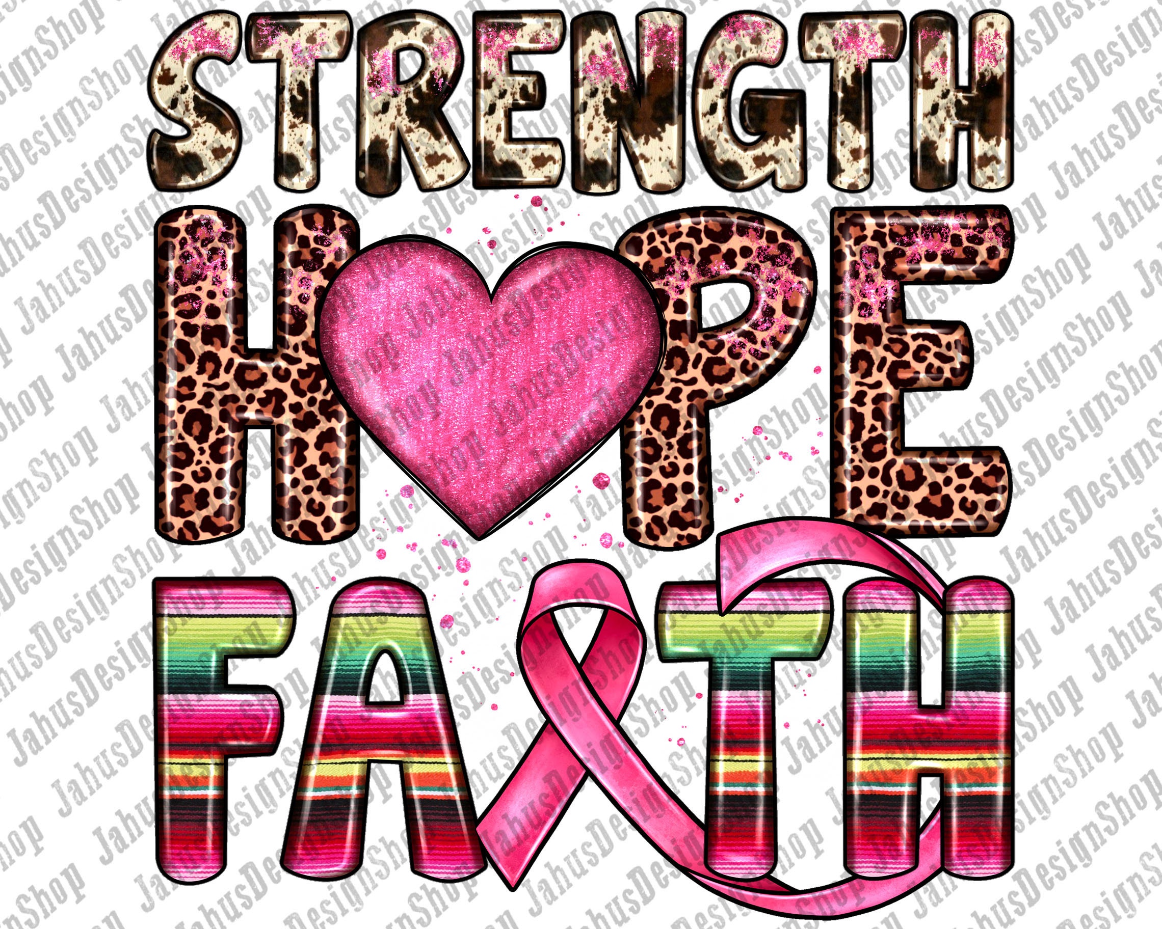 Strength Hope Faith Png Sublimation Design, Cancer Awareness Png, Breast Cancer Png, Cancer Ribbon Png, Cancer Png, Digital Download