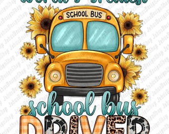 Worlds greatest school bus driver png, school bus png, bus driver png, back to school png, school life png, sublimate designs download