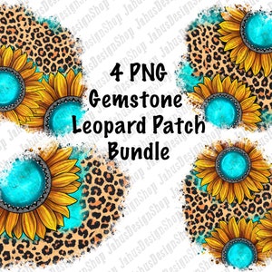 May include: Four PNG digital designs featuring sunflowers with turquoise gemstone centers and leopard print accents. The text reads "4 PNG Gemstone Leopard Patch Bundle". The designs have a distressed, watercolor effect.