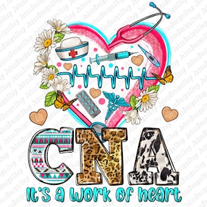 CNA it&#39;s a work of heart png sublimation design download, western CNA png, Nurse png, Nursing png, CNA Nurse png, sublimate designs download