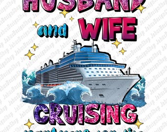 Mann und Frau Kreuzfahrt Partner für das Leben png Sublimation Design Download, Kreuzfahrt Leben png, Reise png, sublimieren Designs herunterladen