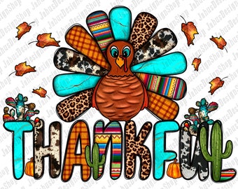 Thankful Thanksgiving Turkey Png Sublimation Design, Thankful Turkey Png, Western Thanksgiving Png, Turkey Png, Instant Download