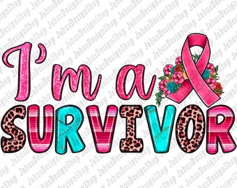 Western I'm A Survivor Png Sublimation Design, Cancer Awareness Png, Breast Cancer Png, Cancer Ribbon Png, Cancer Png, Digital Download