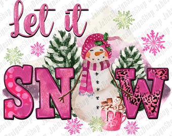 Let it snow pink Christmas png sublimation design download, Winter png, Winter snowman png, Pink christmas png, sublimate designs download