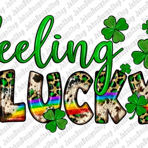 Feeling lucky St. Patrick&#39;s Day png sublimation design download,St. Patrick&#39;s Day png,western lucky png,lucky png,sublimate designs download