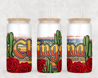 Chingona frosted libbey glass png sublimation design download, rose and cactus libbey glass png, Mexico png, sublimate designs download