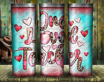 One Loved Teacher Tumbler Png Sublimation Design, Teacher Tumbler, Valentine's Day Teacher Tumbler Png, Teacher Png, Tumbler Png Descargas
