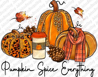 Pumpkin Spice Everything Png, Pumpkin Clipart, Leopard Pumpkin Png, Autumn Png,Fall Sublimate Design,Png Sublimation Design,Instant Download