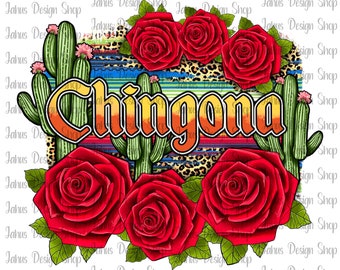 Chingona PNG, La Chingona Png, Chingona Design, Rose Png, Leopard Png, Digital Print, Sublimation Design, Instant Download, Digital Download