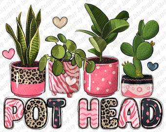 Pot head plants png sublimation design download, plant png, plant lover png, hand drawn succulent png, sublimate designs download