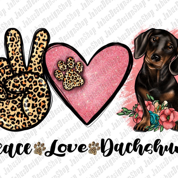 Peace Love Dachshund PNG, Leopard Png, Floral Clipart, Dog Mom PNG, Dachshund Png, Peace Love Png, Png Sublimation Design, Instant Download