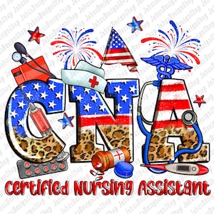4th of July CNA Certified Nursing Assistant png sublimation design download, USA png, American Flag png, CNA Nurse png, designs download