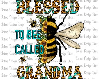 Leopard Blessed To Bee Called Grandma Png,Blessed Grandma,Sunflower Grandma,Leopard Grandma Png,Sublimation Design Download,Digital Download