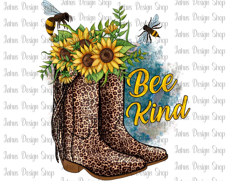 May include: A pair of brown and black leopard print cowboy boots with sunflowers and bees. The text "Bee Kind" is written in yellow letters on a blue background.