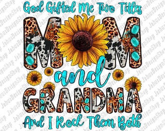 Dios me regaló dos títulos Mamá y abuela y los rockeo ambos Png, Día de la Madre Png, Diseño de mamá occidental Png, Descargas digitales de mamá y abuela