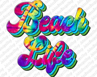 Beach Life PNG,Tie Dye PNG,Retro Design 2022,Sublimation Word Art,Retro Sublimation,Beach Clipart,Png Sublimation Design,Instant Download
