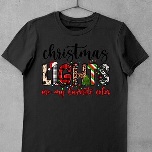 Christmas Lights Are My Favorite Color Png Sublimation Design Download ...