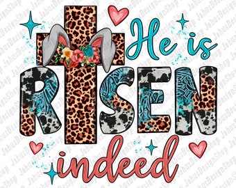 He Is Risen Indeed Png Design, Easter Sublimation Png, Easter Day Png, Easter Leopard Cross Png, Bunny Ears Png, Digital Download