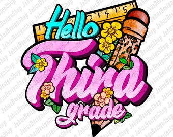 Hola TERCER GRADO PNG, Tercer grado PNG, Regreso a la escuela Png, Hola escuela, Maestro png, PNG de 3er grado, Png Diseño de sublimación, Descarga instantánea