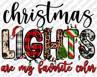 Las luces de Navidad son mi color favorito png sublimación diseño descargar, Navidad png, Feliz Año Nuevo png, sublimar diseños descargar