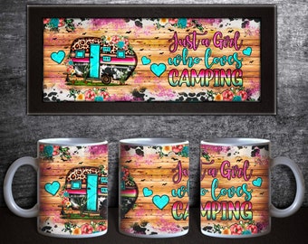 Just A Girl Who Loves Camping Mug Png Sublimation Design, Western Camp Mug Png, Camping Png, Camp Life Png, Camper Png, Digital Download