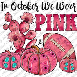In October We Wear Pink Football Cancer Png, Cancer Awareness Png, We Wear Pink Png, Cancer Ribbon Png, Cancer Png, Instant Download