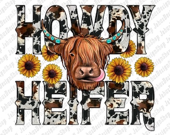 Howdy Heifer Sublimation Png Design,Heifer Cow Png, Cowhide Howdy Png ,Howdy Png, Sunflower Cow Png, Sunflower Png, Cow Png Instant Download