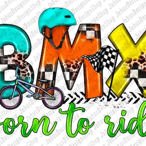 Bmx born to race png sublimation design download, Bmx bicycle png, checkered Bmx png, sport png, subimate designs download