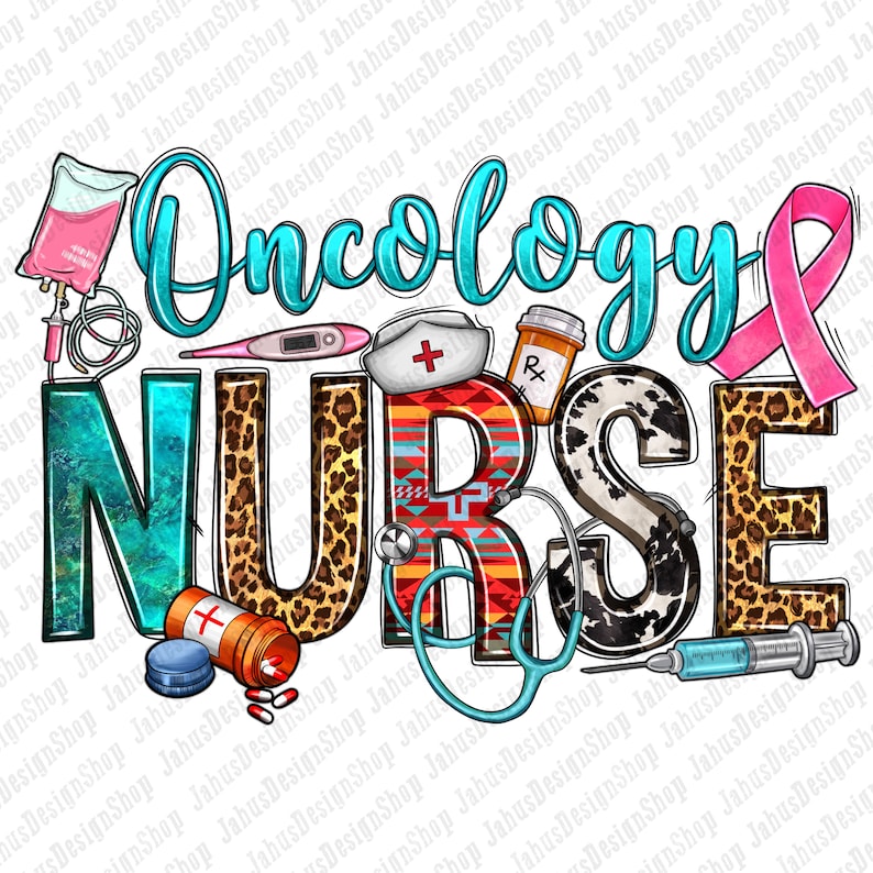 May include: Oncology Nurse graphic with a turquoise, leopard print, and Native American pattern. The graphic includes a pink ribbon, a stethoscope, a pill bottle, a thermometer, and a syringe.