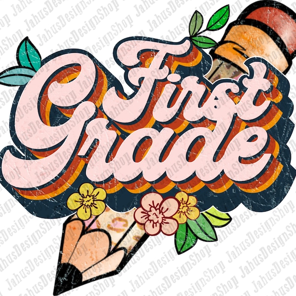 First Grade Png,Png,First Day of School Png,School Clipart, Floral School Clipart, Teacher Png,Png Sublimation Design,Instant Download
