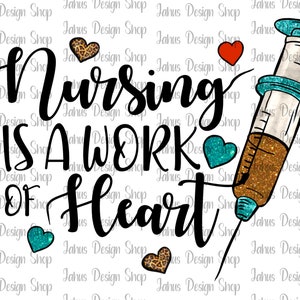 Nursing Is A Work Of Heart PNG, Glitter Syringe PNG, Nurse Sublimation, Sublimation Design, Instant Download, Digital Print, Digital File