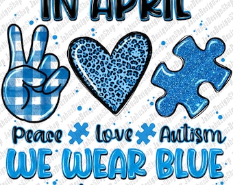 Em abril, usamos download de design de sublimação png de autismo azul, conscientização de autismo png, quebra-cabeça de autismo png, autismo png, download de designs sublimados