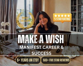 Make a Wish , Manifest Your Dreams & Career Success