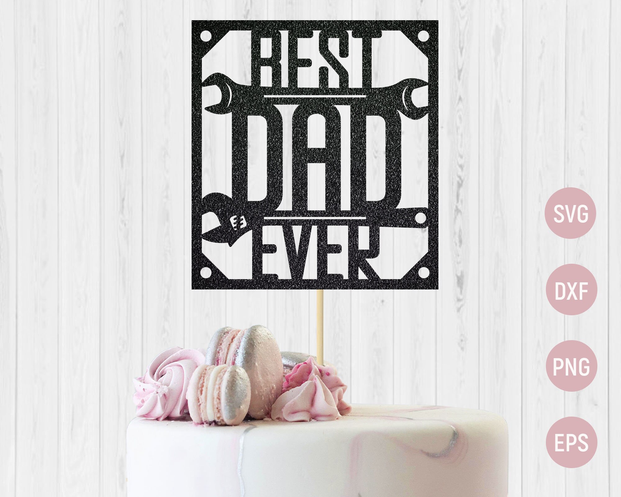 Download Fathers day svg Cake topper svg Best dad ever svg Cake | Etsy