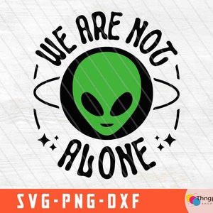 Ufo wir sind nicht allein svg, Great Ufo Alien svg, Space Hunter Believe Ufo svg