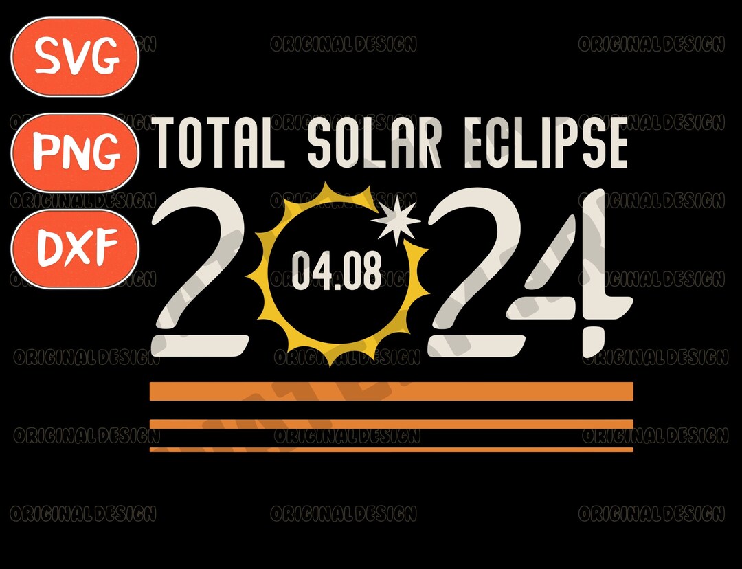 Solar Eclipse Svg, Total Eclipse 2024 Svg, Total Solar Eclipse Svg