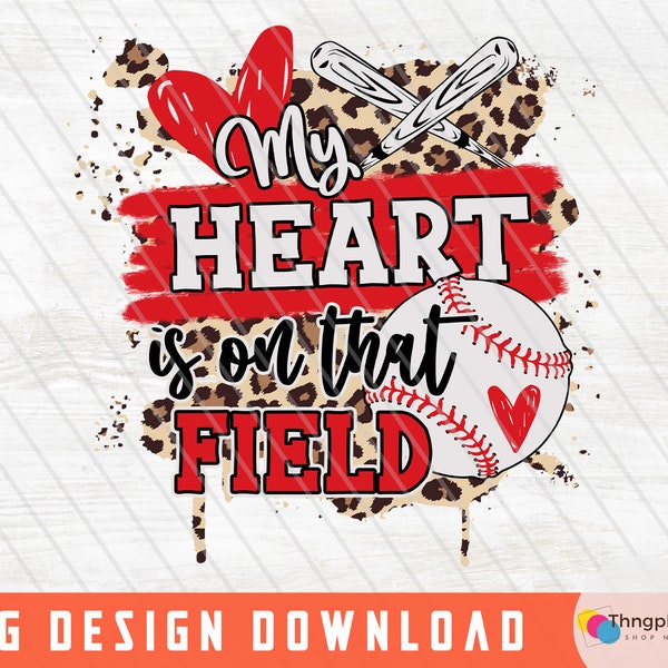 baseball png, Baseball Sublimation design download, My heart is on that Field Baseball png, DTG printing